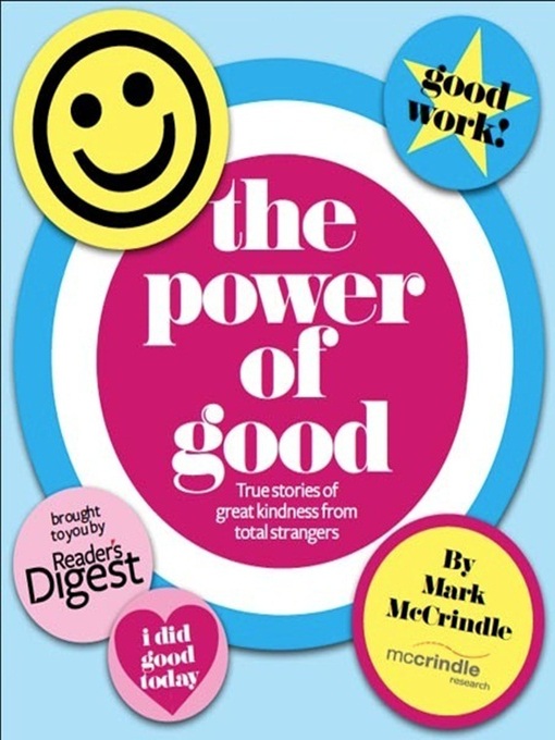 Title details for The Power of Good by Mark McCrindle - Available